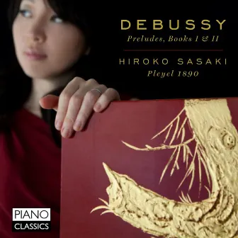 Debussy: Preludes, Books I and II by Hiroko Sasaki