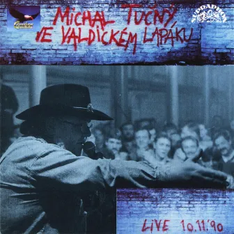 Ve Valdickém Lapáku (Live) by Michal Tučný