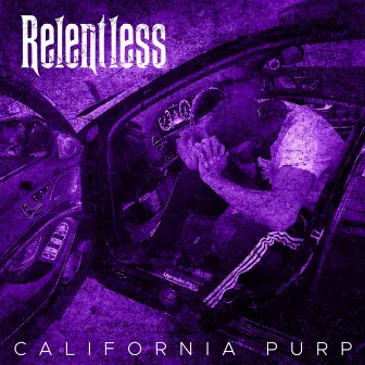 Relentless by California Purp