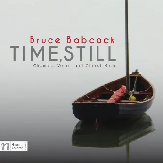 Bruce Babcock: Time, Still by Bruce Babcock