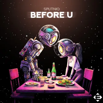 Before U by Sputniq