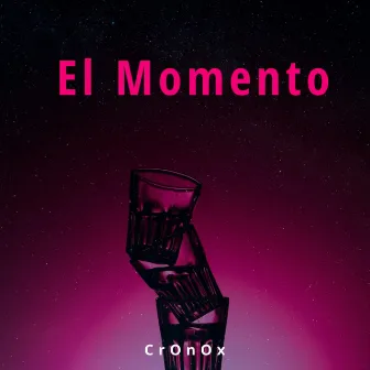 El Momento by CrOnOx