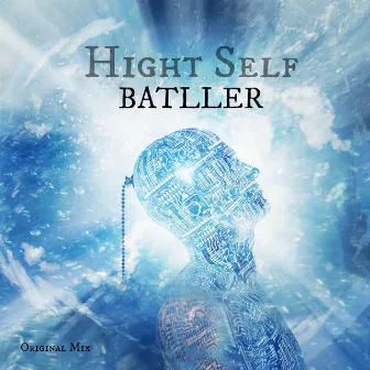 Hight Self (Original Mix) by Batller