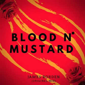 Blood n Mustard by James Borden