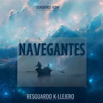 Navegantes by RESGUARDO K-LLEJERO