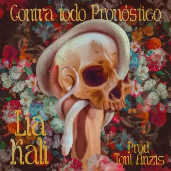 Contra Todo Pronóstico by Lia Kali