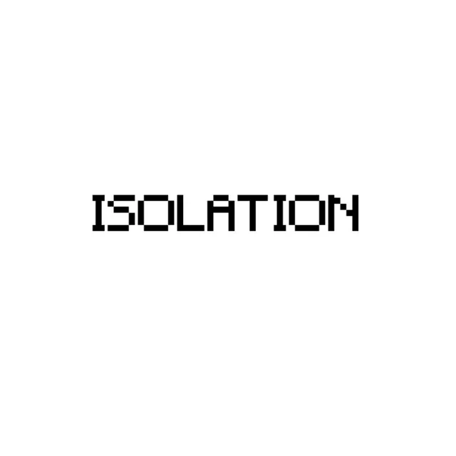 Isolation