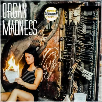 Organ Madness by Tommy Tappah