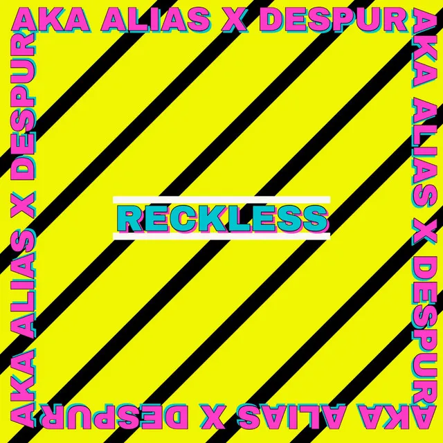 Reckless