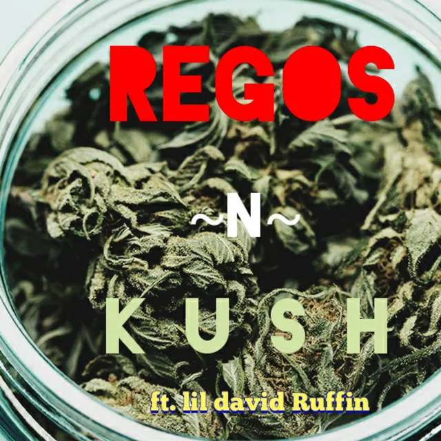 REGOS~n~KUSH