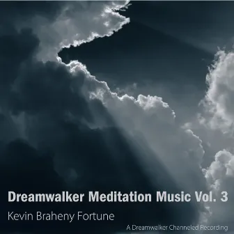 Dreamwalker Meditation Music, Vol. 3 by Kevin Braheny