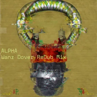 Alpha (Wanz Dover ReDub Mix) by Wanz Dover