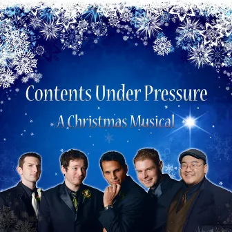 A Christmas Musical by Contents under Pressure