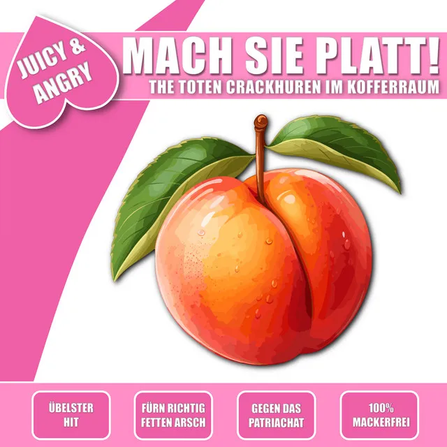 Mach sie platt!