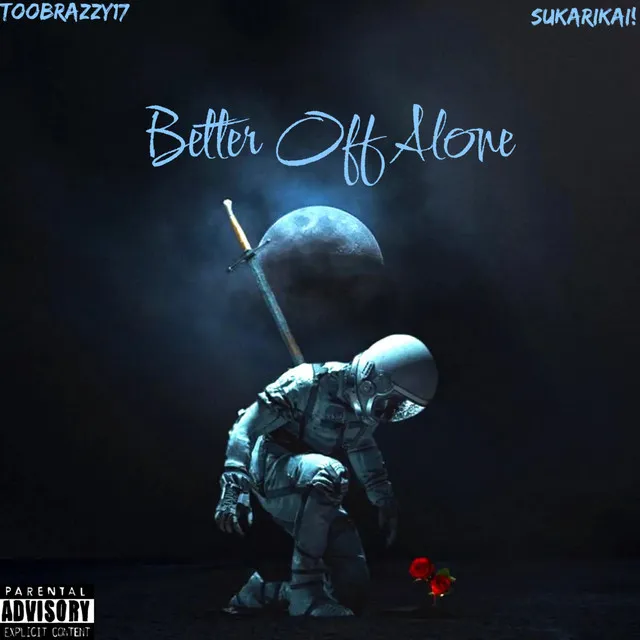 Better Off Alone