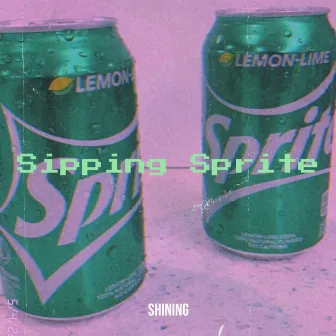 Sipping Sprite by Shining