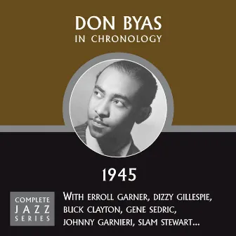 Complete Jazz Series 1945 Vol. 1 by Don Byas