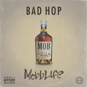 Mobb Life by BAD HOP