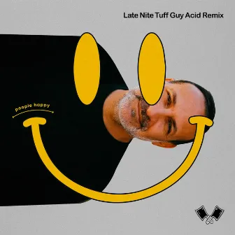 People Happy (Late Nite Tuff Guy Acid Remix) by Late Nite Tuff Guy