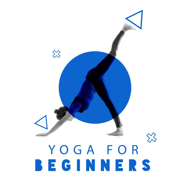 Yoga for Beginners - Improve the Balance of Body and Mind