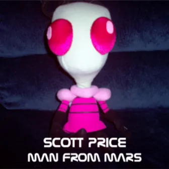 Man from Mars by Scott Price