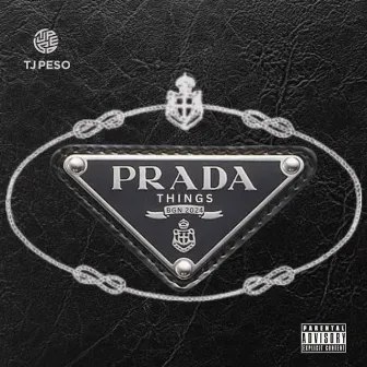 Prada Things by T.J Peso