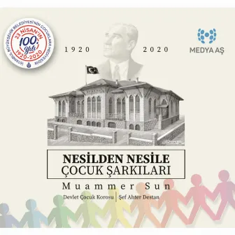 Nesilden Nesile Çocuk Şarkıları by Muammer Sun