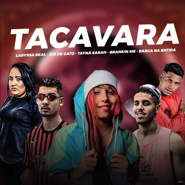 Taca Vara (Feat. Zoi de Gato & Tayná Sarah)