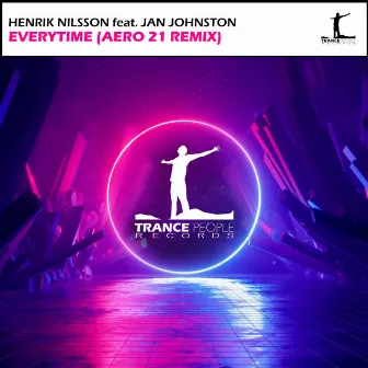 Everytime (AERO 21 Remix) by Henrik Nilsson