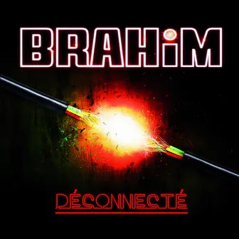 Déconnecté by Brahim