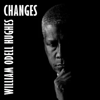 Changes by William Odell Hughes