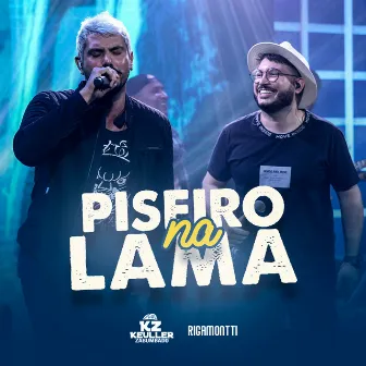 Piseiro Na Lama by Rigamontti