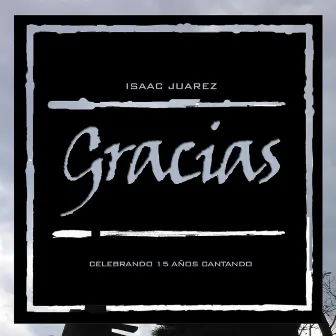 Gracias by Isaac Juarez