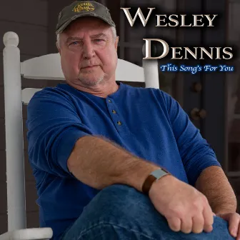 This Song's for You by Wesley Dennis