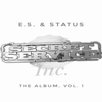 Secret Service Inc. the Album, Vol. 1 by Status