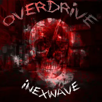 Overdrive by INEXWAVE