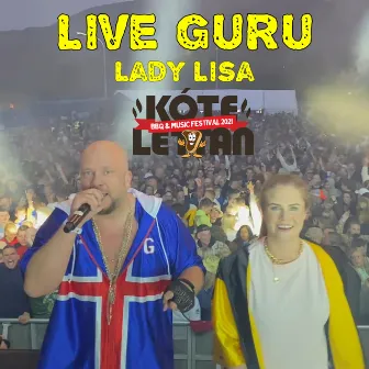 Live Guru & Lady Lísa (Live Kótelettan 21) by Lísa Einarsdóttir