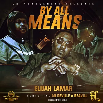 By All Means by Elijah Lamar