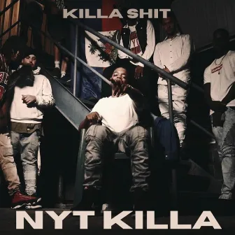 Killa Shit 2 by Nyt Killa