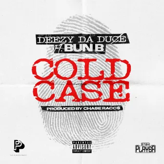 Cold Case by Deezy Da Duce