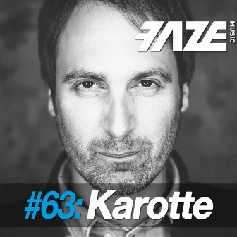 Faze #63: Karotte by Karotte