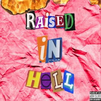 Raised in Hell by HXPE