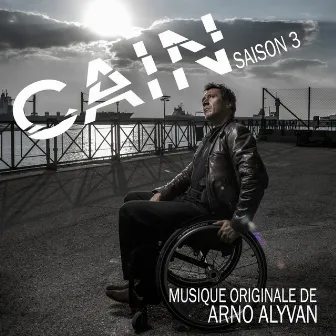 Caïn (Saison 3) [Bande originale de la série] by Arno Alyvan