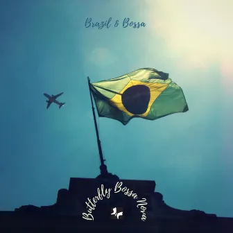 Brazil & Bossa by Butterfly Bossa Nova