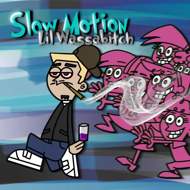 SLOW MOTION