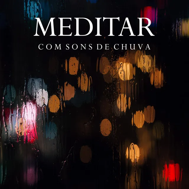 Meditar Com Sons de Chuva