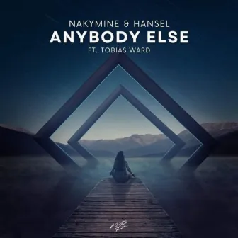 Anybody Else by NakyMine