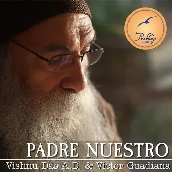 Padre Nuestro by Vishnu Das A.D.