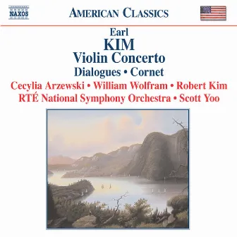 Kim: Violin Concerto / Dialogues / Cornet by Earl Kim