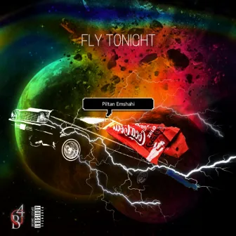 Fly Tonight by Piltan Emshahi